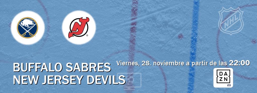 El partido entre Buffalo Sabres y New Jersey Devils será retransmitido por DAZN España (viernes, 28. noviembre a partir de las 22:00). El partido entre Buffalo Sabres y New Jersey Devils será retransmitido por DAZN España (viernes, 28. noviembre a partir de las 22:00).