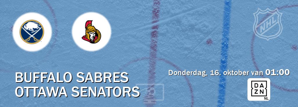 Wedstrijd tussen Buffalo Sabres en Ottawa Senators live op tv bij DAZN (donderdag, 16. oktober van 01:00). Wedstrijd tussen Buffalo Sabres en Ottawa Senators live op tv bij DAZN (donderdag, 16. oktober van 01:00).