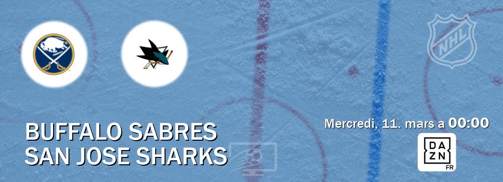 Match entre Buffalo Sabres et San Jose Sharks en direct à la DAZN (mercredi, 11. mars a  00:00).