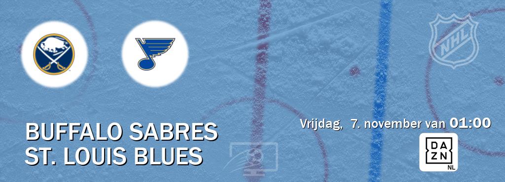 Wedstrijd tussen Buffalo Sabres en St. Louis Blues live op tv bij DAZN (vrijdag, 7. november van 01:00). Wedstrijd tussen Buffalo Sabres en St. Louis Blues live op tv bij DAZN (vrijdag, 7. november van 01:00).