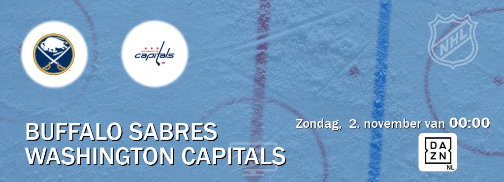 Wedstrijd tussen Buffalo Sabres en Washington Capitals live op tv bij DAZN (zondag, 2. november van 00:00). Wedstrijd tussen Buffalo Sabres en Washington Capitals live op tv bij DAZN (zondag, 2. november van 00:00).