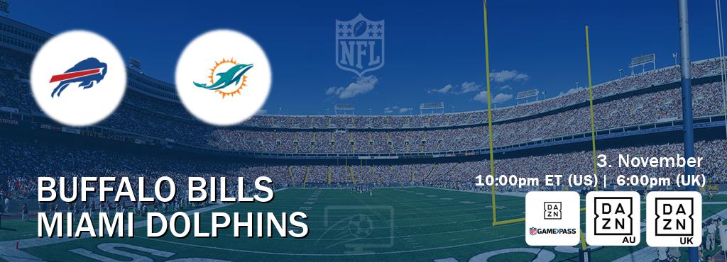 You can watch game live between Buffalo Bills and Miami Dolphins on DAZN NFL Game Pass, DAZN(AU), DAZN UK(UK).