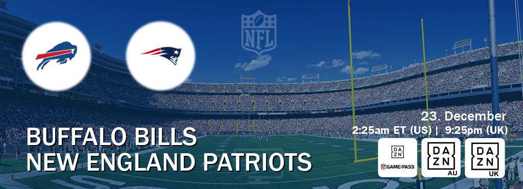 You can watch game live between Buffalo Bills and New England Patriots on DAZN NFL Game Pass, DAZN(AU), DAZN UK(UK).