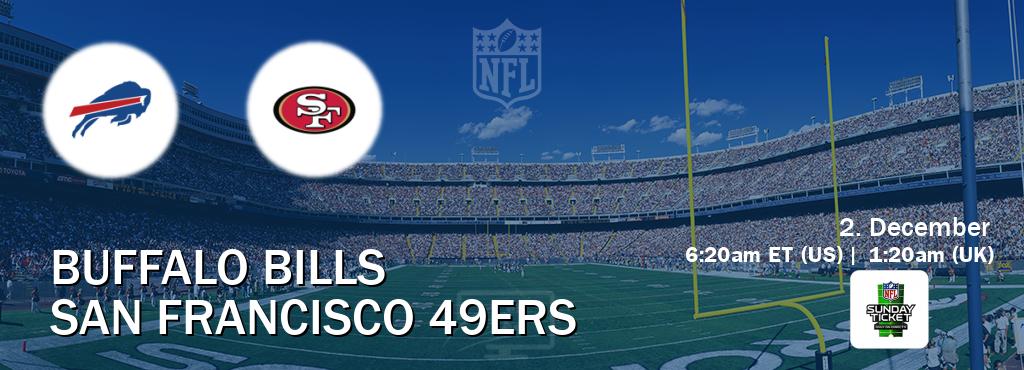 You can watch game live between Buffalo Bills and San Francisco 49ers on NFL Sunday Ticket(US).