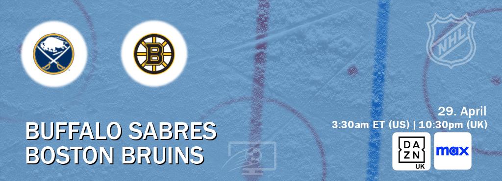 You can watch game live between Buffalo Sabres and Boston Bruins on DAZN UK(UK) and Max(US).
