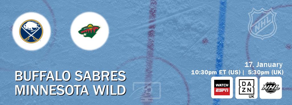 You can watch game live between Buffalo Sabres and Minnesota Wild on WatchESPN(AU), DAZN UK(UK), NHL Network(US).