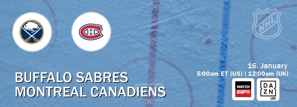 You can watch game live between Buffalo Sabres and Montreal Canadiens on WatchESPN(AU) and DAZN UK(UK).