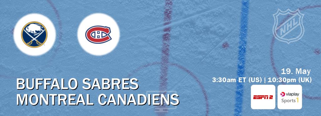You can watch game live between Buffalo Sabres and Montreal Canadiens on ESPN2(AU) and Viaplay Sports 1(UK).