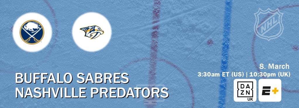 You can watch game live between Buffalo Sabres and Nashville Predators on DAZN UK(UK) and ESPN+(US). You can watch game live between Buffalo Sabres and Nashville Predators on DAZN UK(UK) and ESPN+(US).