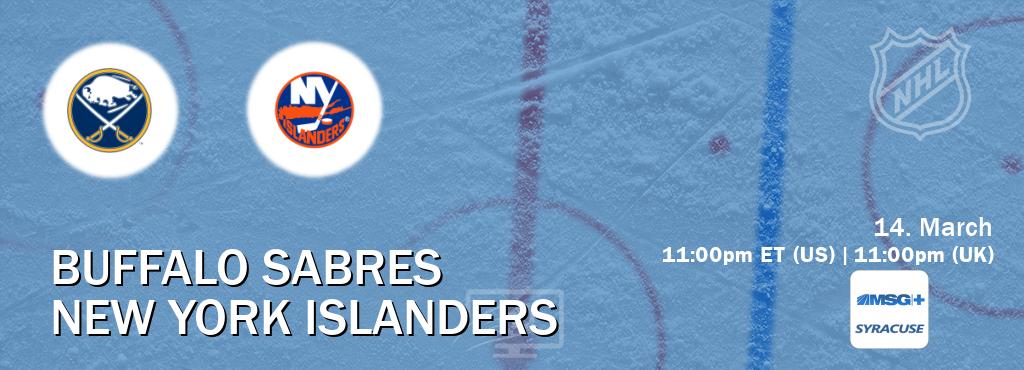 You can watch game live between Buffalo Sabres and New York Islanders on MSG Plus Syracuse(US).