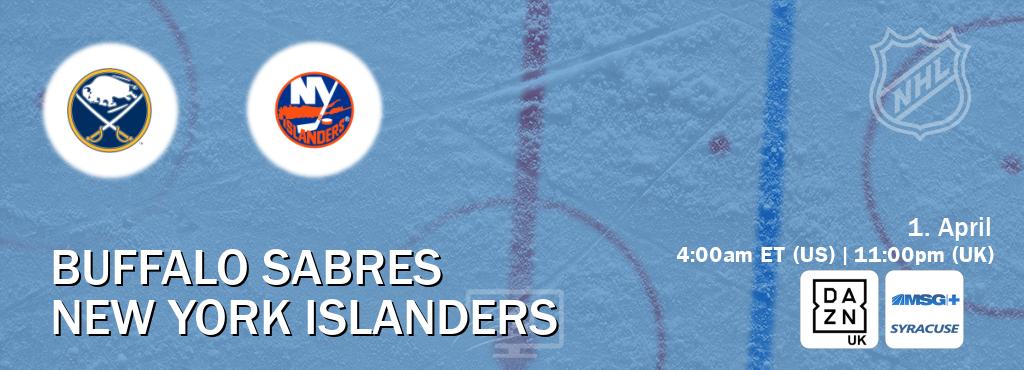 You can watch game live between Buffalo Sabres and New York Islanders on DAZN UK(UK) and MSG Plus Syracuse(US).
