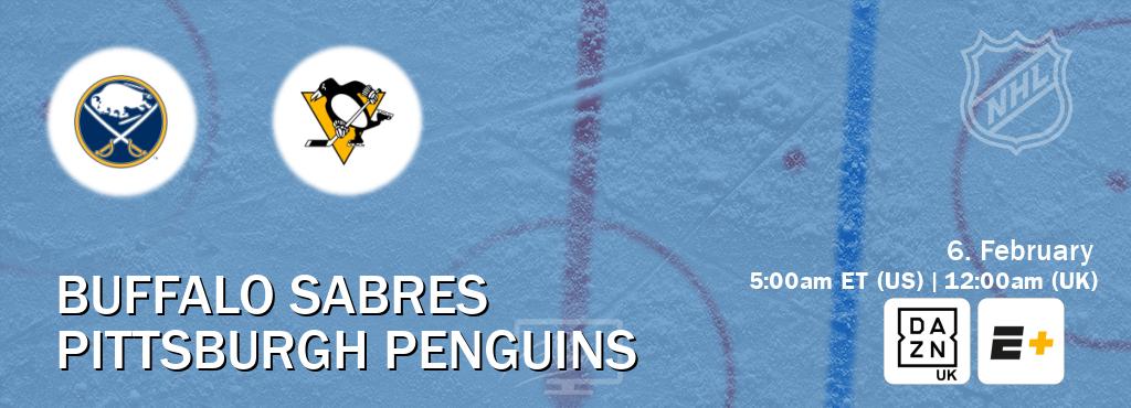 You can watch game live between Buffalo Sabres and Pittsburgh Penguins on DAZN UK(UK) and ESPN+(US).