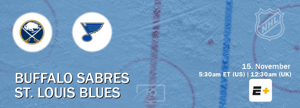 You can watch game live between Buffalo Sabres and St. Louis Blues on ESPN+(US).