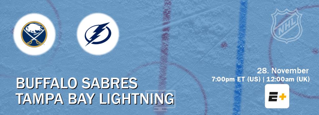 You can watch game live between Buffalo Sabres and Tampa Bay Lightning on ESPN+.