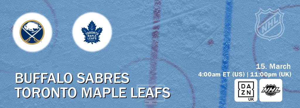 You can watch game live between Buffalo Sabres and Toronto Maple Leafs on DAZN UK(UK) and NHL Network(US).