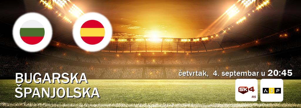 Izravni prijenos utakmice Bugarska i Španjolska pratite uživo na Sportklub 4 i Arena Premium 3 (četvrtak, 4. septembar u 20:45). Izravni prijenos utakmice Bugarska i Španjolska pratite uživo na Sportklub 4 i Arena Premium 3 (četvrtak, 4. septembar u 20:45).