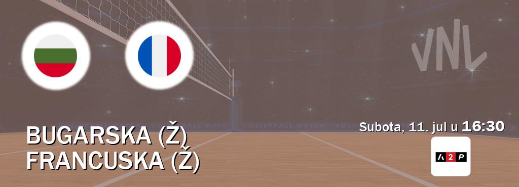 Izravni prijenos utakmice Bugarska (Ž) i Francuska (Ž) pratite uživo na Arena Premium 2 (subota, 11. jul u  16:30).