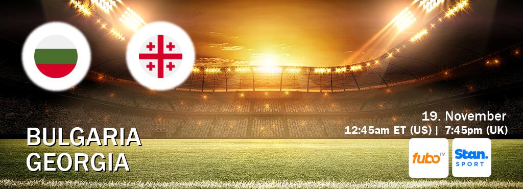 You can watch game live between Bulgaria and Georgia on fuboTV(US) and Stan Sport(AU). You can watch game live between Bulgaria and Georgia on fuboTV(US) and Stan Sport(AU).