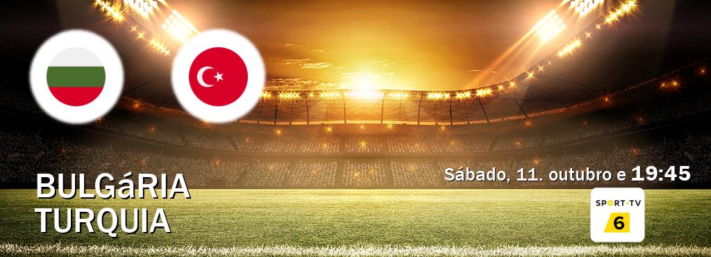 Jogo entre Bulgária e Turquia tem emissão Sport TV 6 (sábado, 11. outubro e 19:45). Jogo entre Bulgária e Turquia tem emissão Sport TV 6 (sábado, 11. outubro e 19:45).