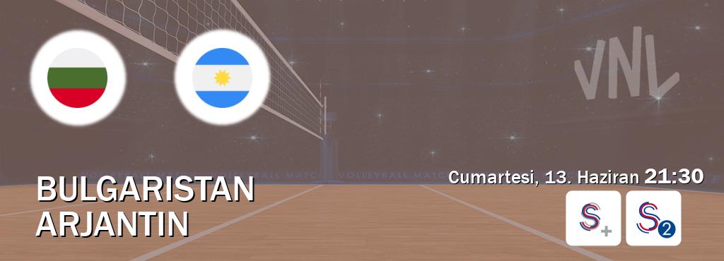 Karşılaşma Bulgaristan - Arjantin S Sport + ve S Sport 2'den canlı yayınlanacak (Cumartesi, 13. Haziran  21:30).