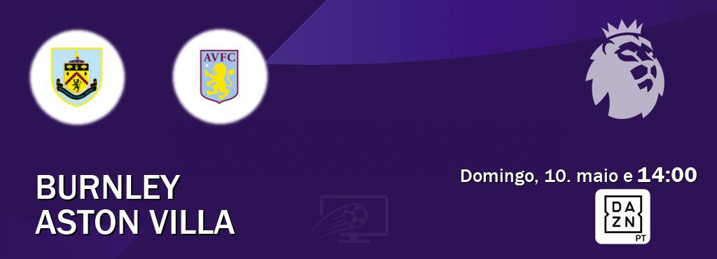 Jogo entre Burnley e Aston Villa tem emissão DAZN (domingo, 10. maio e  14:00).