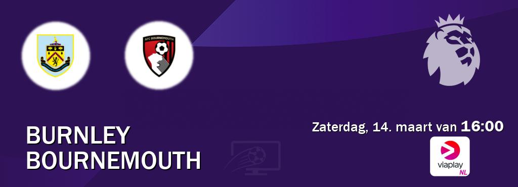 Wedstrijd tussen Burnley en Bournemouth live op tv bij Viaplay Nederland (zaterdag, 14. maart van  16:00).