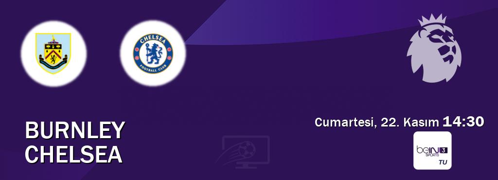 Karşılaşma Burnley - Chelsea beIN SPORTS 3'den canlı yayınlanacak (Cumartesi, 22. Kasım 14:30). Karşılaşma Burnley - Chelsea beIN SPORTS 3'den canlı yayınlanacak (Cumartesi, 22. Kasım 14:30).
