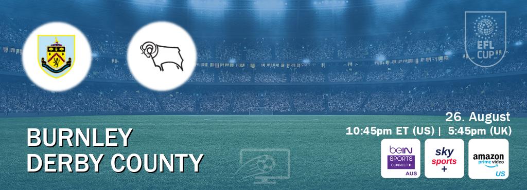 You can watch game live between Burnley and Derby County on beIN Sports Connect(AU), Sky Sports+(UK), Amazon Prime US(US). You can watch game live between Burnley and Derby County on beIN Sports Connect(AU), Sky Sports+(UK), Amazon Prime US(US).