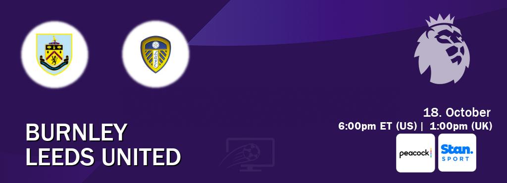 You can watch game live between Burnley and Leeds United on Peacock(US) and Stan Sport(AU). You can watch game live between Burnley and Leeds United on Peacock(US) and Stan Sport(AU).