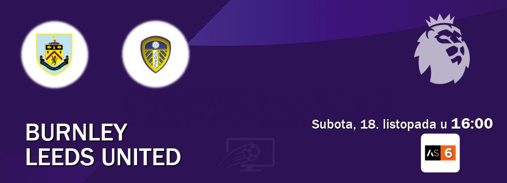 Izravni prijenos utakmice Burnley i Leeds United pratite uživo na Arena Sport 6 (subota, 18. listopada u 16:00). Izravni prijenos utakmice Burnley i Leeds United pratite uživo na Arena Sport 6 (subota, 18. listopada u 16:00).