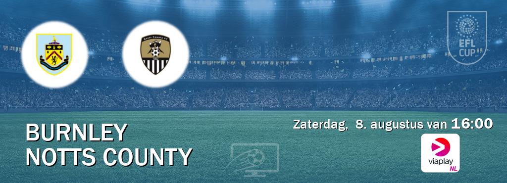 Wedstrijd tussen Burnley en Notts County live op tv bij Viaplay Nederland (zaterdag,  8. augustus van  16:00).