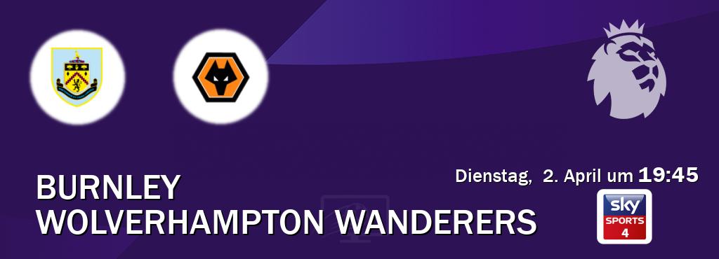 Das Spiel zwischen Burnley und Wolverhampton Wanderers wird am Dienstag,  2. April um  19:45, live vom Sky Sport 4 übertragen.