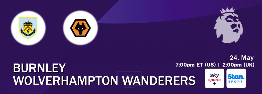 You can watch game live between Burnley and Wolverhampton Wanderers on Sky Sports+(UK) and Stan Sport(AU). You can watch game live between Burnley and Wolverhampton Wanderers on Sky Sports+(UK) and Stan Sport(AU).