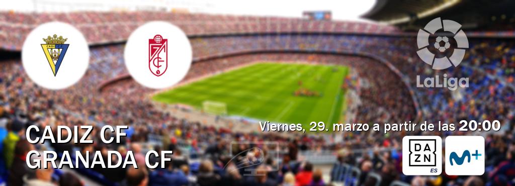 El partido entre Cadiz CF y Granada CF será retransmitido por DAZN España y Moviestar+ (viernes, 29. marzo a partir de las  20:00).