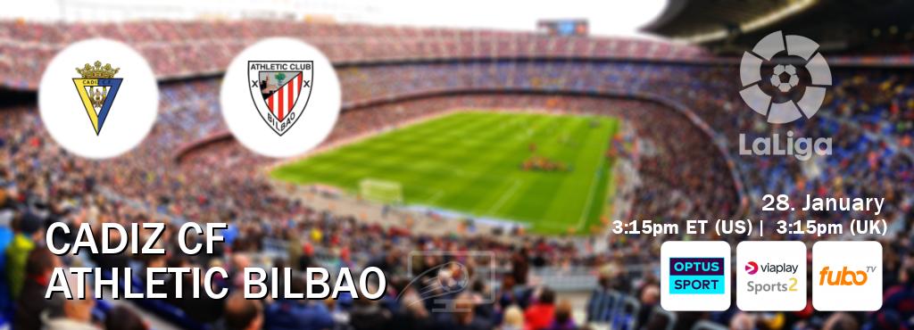 You can watch game live between Cadiz CF and Athletic Bilbao on Optus sport(AU), Viaplay Sports 2(UK), fuboTV(US).