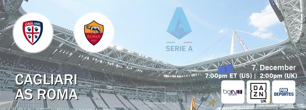 You can watch game live between Cagliari and AS Roma on beIN SPORTS 3(AU), DAZN UK(UK), Fox Deportes(US).