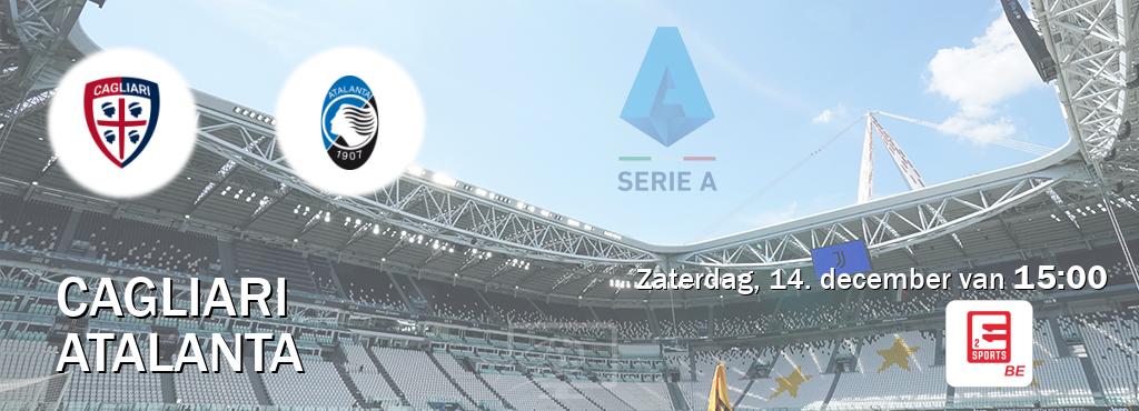 Wedstrijd tussen Cagliari en Atalanta live op tv bij Eleven Sports 2 (zaterdag, 14. december van  15:00).