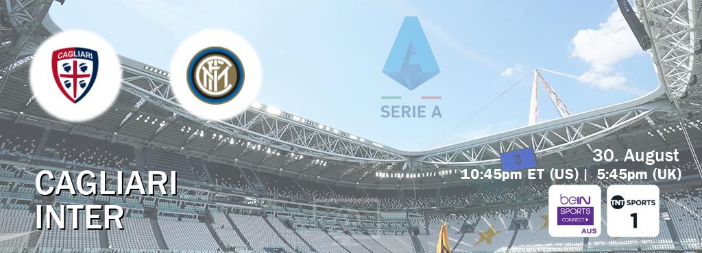 You can watch game live between Cagliari and Inter on beIN Sports Connect(AU) and TNT Sports 1(UK).