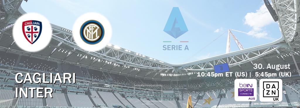 You can watch game live between Cagliari and Inter on beIN Sports Connect(AU) and DAZN UK(UK).