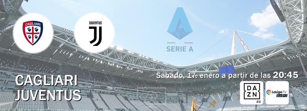 El partido entre Cagliari y Juventus será retransmitido por DAZN España y La Liga TV Bar M3 (sábado, 17. enero a partir de las  20:45).