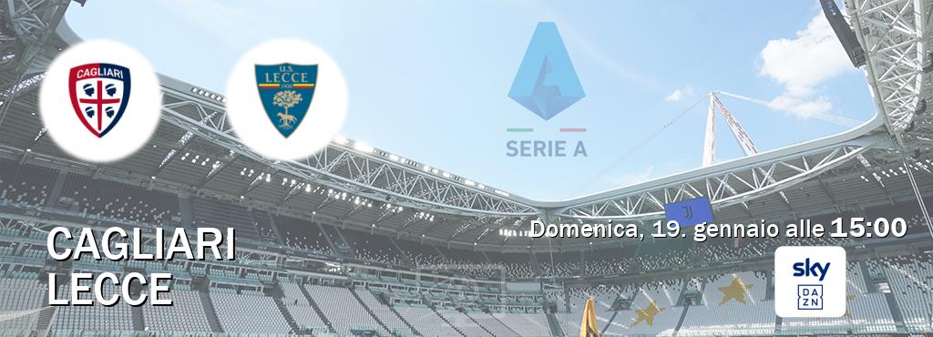 Il match Cagliari - Lecce sarà trasmesso in diretta TV su Sky Sport Bar (ore 15:00)