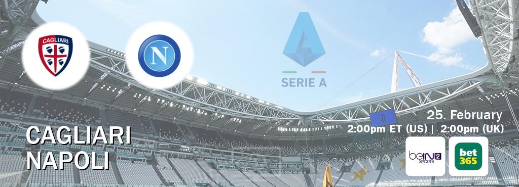 You can watch game live between Cagliari and Napoli on beIN SPORTS 2(AU) and bet365(UK).