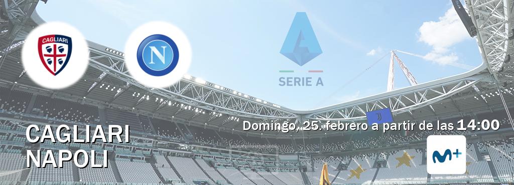 El partido entre Cagliari y Napoli será retransmitido por Movistar Liga de Campeones  (domingo, 25. febrero a partir de las  14:00).