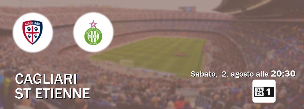 Il match Cagliari - St Etienne sarà trasmesso in diretta TV su Zona DAZN (ore 20:30)
