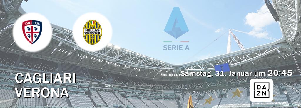 Das Spiel zwischen Cagliari und Verona wird am Samstag, 31. Januar um  20:45, live vom DAZN übertragen.
