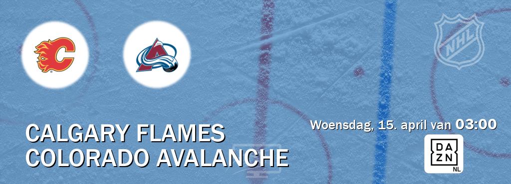 Wedstrijd tussen Calgary Flames en Colorado Avalanche live op tv bij DAZN (woensdag, 15. april van  03:00).