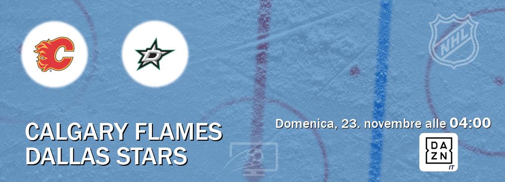 Il match Calgary Flames - Dallas Stars sarà trasmesso in diretta TV su DAZN Italia (ore 04:00)