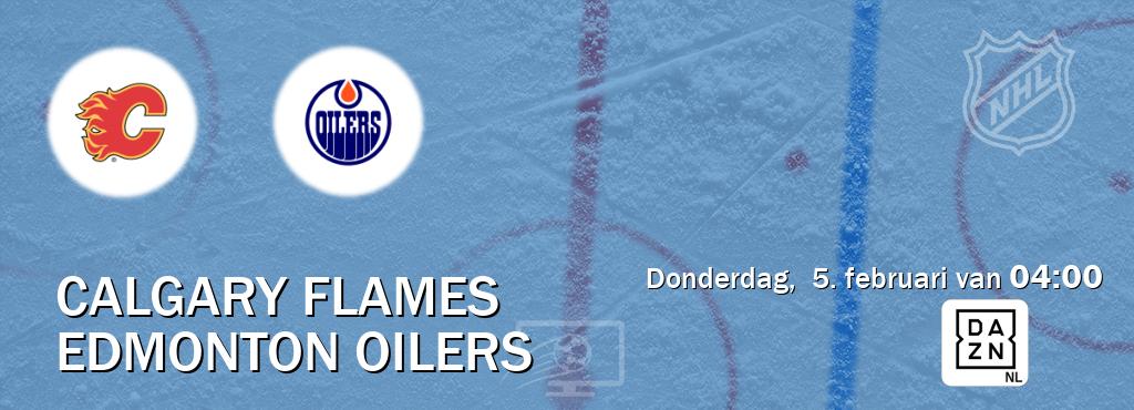 Wedstrijd tussen Calgary Flames en Edmonton Oilers live op tv bij DAZN (donderdag,  5. februari van  04:00).