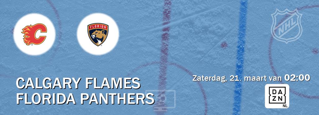 Wedstrijd tussen Calgary Flames en Florida Panthers live op tv bij DAZN (zaterdag, 21. maart van  02:00).