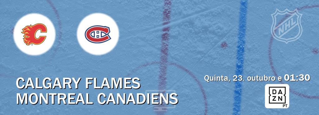 Jogo entre Calgary Flames e Montreal Canadiens tem emissão DAZN (quinta, 23. outubro e  01:30).